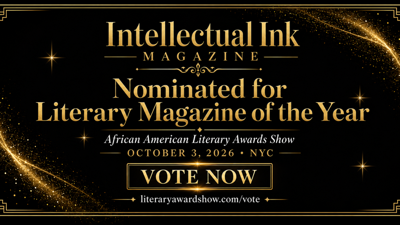 Intellectual Ink Magazine nominated for Literary Magazine of the Year at the 2026 African American Literary Awards Show