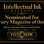 Intellectual Ink Magazine nominated for Literary Magazine of the Year at the 2026 African American Literary Awards Show